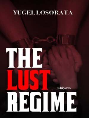 cover image of The Lust Regime